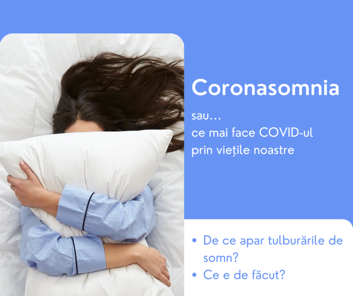Coronasomnia sau… ce mai face COVID-ul prin viețile noastre